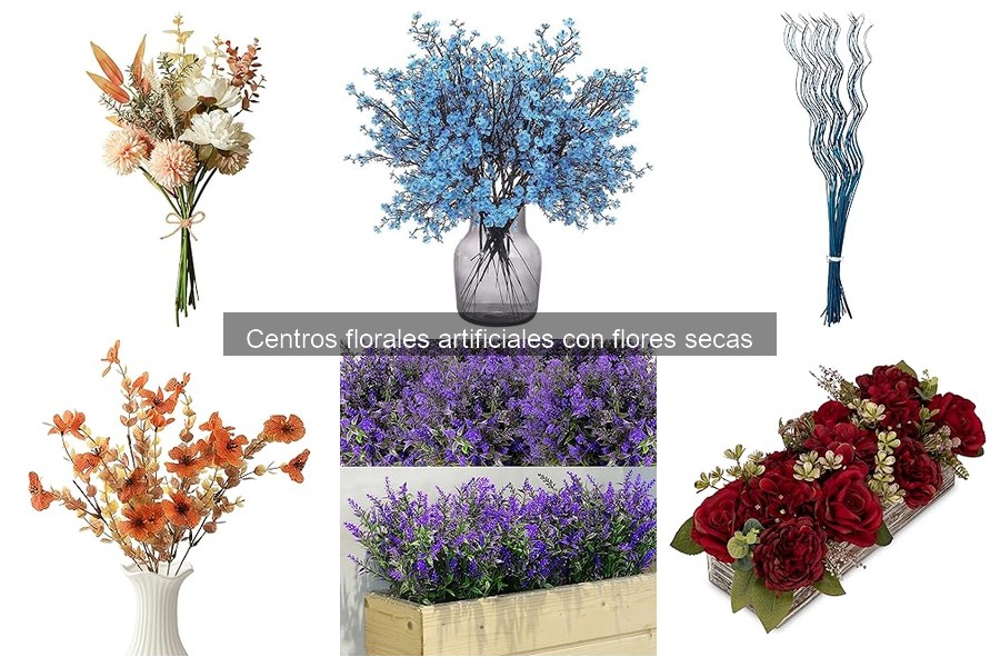 Cómo cuidar centros florales artificiales con flores secas