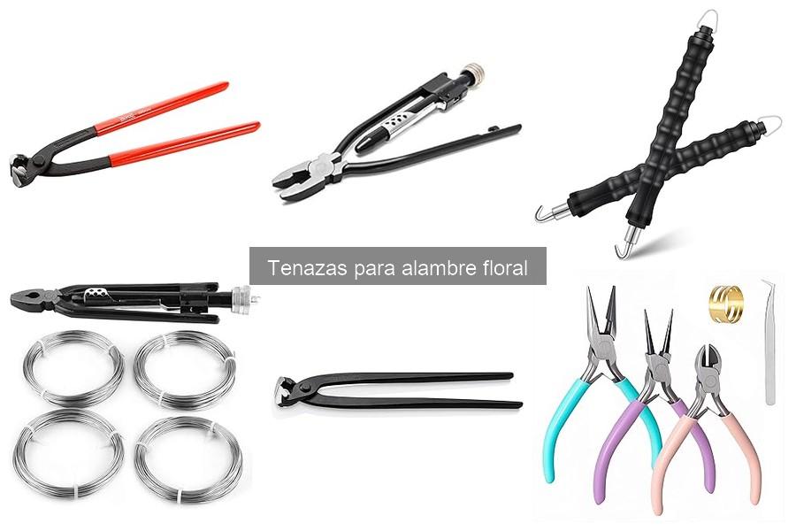 Errores comunes al elegir tenazas para alambre floral