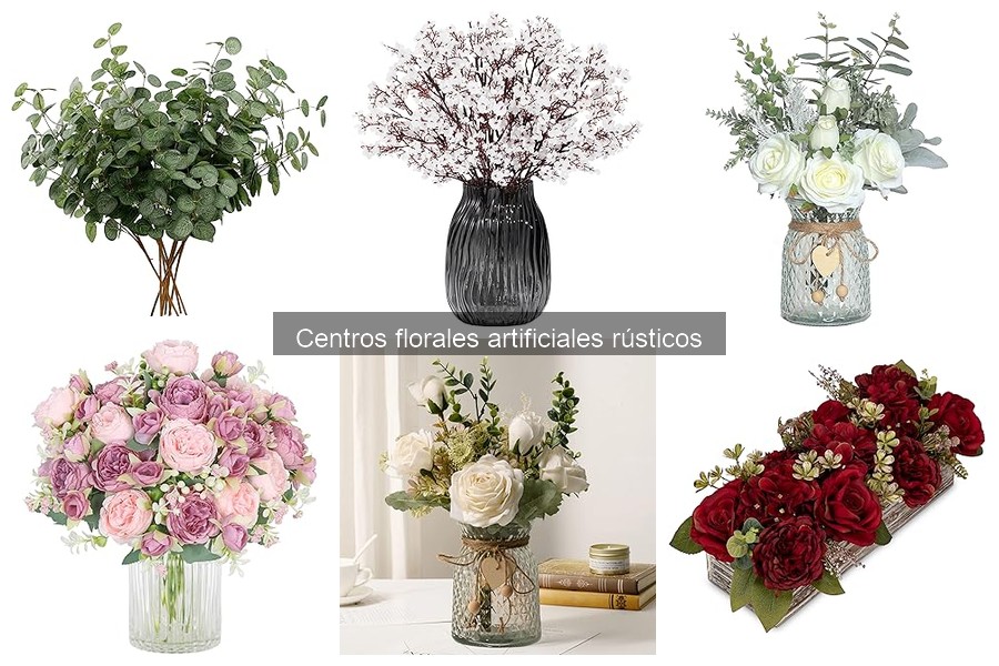 Mantén bellos tus centros florales artificiales rústicos