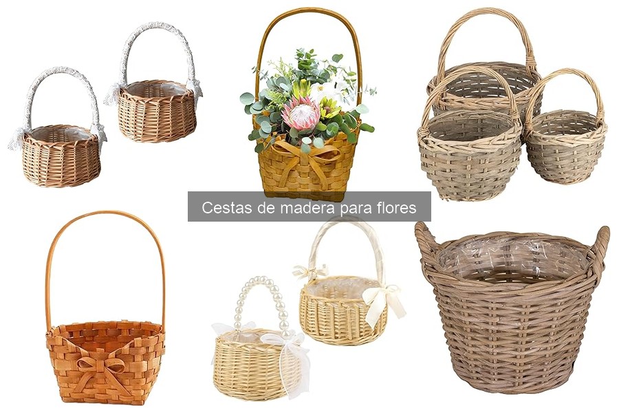 Tipos de cestas de madera para flores y sus usos decorativos