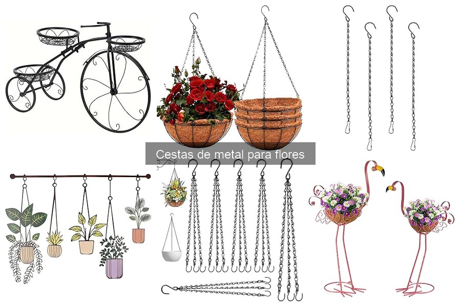 Tipos de cestas de metal para flores: estilos y diseños