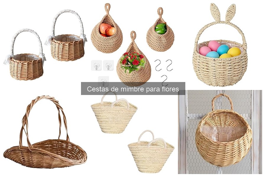 Tipos de cestas de mimbre para flores: estilos y diseños