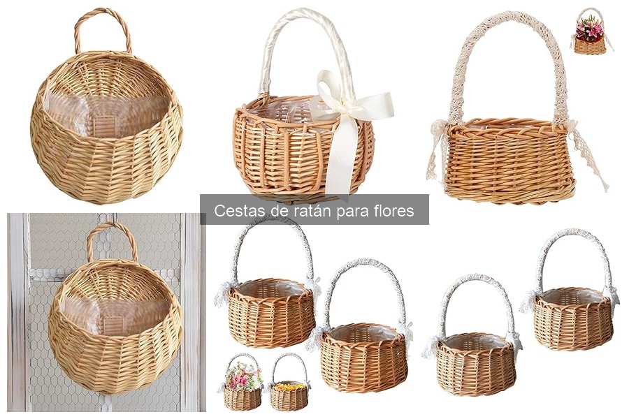 Tipos de cestas de ratán para flores: guía completa
