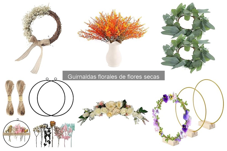 ** Tipos de Guirnaldas Florales de Flores Secas para Decorar