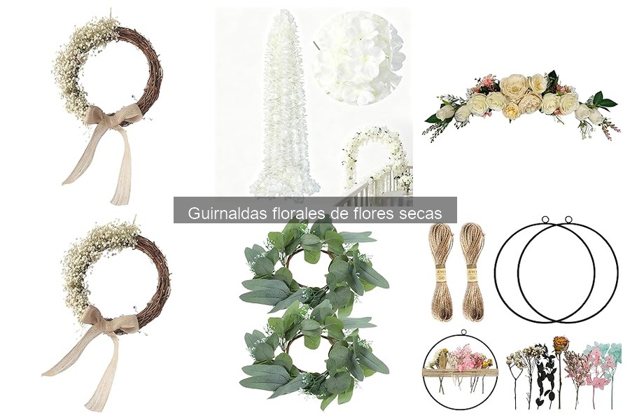 Ventajas de las Guirnaldas Flores Secas en tu Decoración
